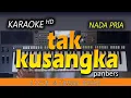 Download Lagu TAK KUSANGKA KARAOKE || Panbers || NADA PRIA
