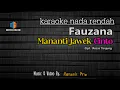 Download Lagu KARAOKE MANANTI JAWEK CINTO NADA RENDAH - FAUZANA