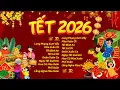Lagu Mở Nhạc To Đón Tết 2026 🧧 Ngày Xuân Long Phụng Sum Vầy Remix - Lk Nhạc Tết EDM Tiktok Hay Nhất