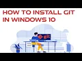How to install Git on Windows 10
