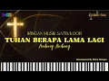 Download Lagu IRINGAN MUSIK KOOR - TUHAN BERAPA LAMA LAGI (Cipt. Pontas Purba) | Andung Andung