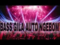 Download Lagu BASS GILA AUTO NGEBOM !! DJ JUNGLE DUTCH TERBARU 2024 TETAP TINGGI