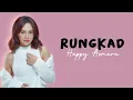 Download Lagu RUNGKAD - HAPPY ASMARA // Rungkad entek entekan kelangan kowe sing paling tak sayang // Lirik Lagu