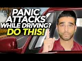 If You Get Panic Attacks While Driving WATCH THIS