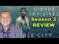 Invisible City Season 2 Netflix Review 2023 Cidade Invisivel