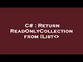 C Return ReadOnlyCollection from IList