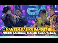 Lagu Mantene Asik 😁di Garap Niken Salindry Tapi malah Melu Ngelucu 