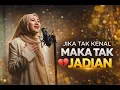 Lagu Jika Tak Kenal Maka Tak Jadian - Qhutbus Sakha  (Official Music Video)