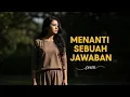 Lagu PADI - MENANTI SEBUAH JAWABAN | COVER BY NoPu