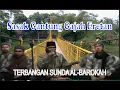 Download Lagu SASAK GANTUNG GAJAH ERETAN - Terbangan Sunda Al-Barokah