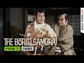 Download Lagu The Bored Samurai (1973) Season 1 Full Episode 22 | SAMURAI VS NINJA | English Sub