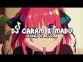 Download Lagu DJ GARAM \u0026 MADU (Slowed \u0026 Reverb)