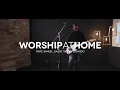 Worship At Home - Marc James 2
