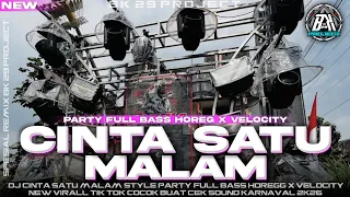 dj cinta satu malam party x velocity full bass horeg enak buat santai dan karnaval bk 29 project