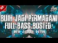 Download Lagu DJ BUIH JADI PERMADANI || MUNGKINKAH DIRI INI DAPAT MERUBAH BUIH REMIX [ VEVE AMOY FT RZKYREMIX ]