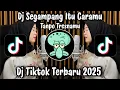 Download Lagu DJ SEGAMPANG ITU CARAMU SLOWED || DJ TANPO TRESNAMU LAGU GALAU VIRAL TIKTOK TERBARU 2025 !!!