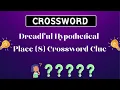 Dreadful Hypothetical Place 8 Crossword Clue