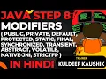 Step 8 JAVA Modifiers Complete Codes best practices Interview 0 to Hero