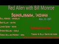Red Allen Audition w Bill Monroe, Beanblossom, April 30, 1967
