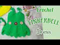 Crochet Tinkerbell Dress I for 1 year old IBEGINNER FRIENDLY