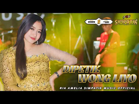 Download MP3 DI PETIK WONG LIYO - RIA AMELIA - SIMPATIK MUSIC