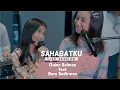 Download Lagu SAHABATKU - QUINN SALMAN feat RARA SUDIRMAN ( live session )