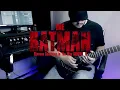 BATMAN Something in the Way Cover Guitar
