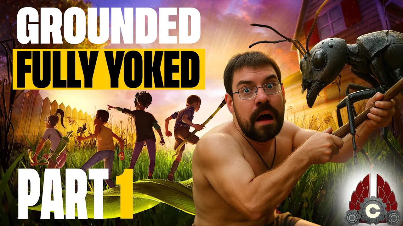 Grounded Fully Yoked Update 1.4 | Part 1