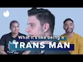 Living Dating As A Trans Man 5 People Explain