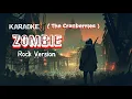 Download Lagu Karaoke ZOMBIE (The Cranberries) Rock Version
