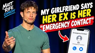 My Girlfriend Says Her Ex Is Her "Emergency Contact" | Matt Rife Stand Up Comedy 2026