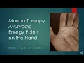 Marma Therapy Ayurvedic Energy Points on the Hand