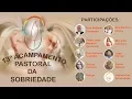 Download Lagu A missão dos agentes da Pastoral da Sobriedade - Denise Ferreira e Edson Ribeiro (29/10/17)