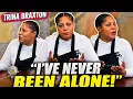 Trina Braxton Reveals Her Grown Kids STILL Live At Home I ve Never Been Alone