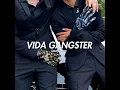 Vida Gangster - Lauty Gram