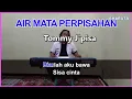 Download Lagu AIR MATA PERPISAHAN - TOMY J PISA - KARAOKE  - Cover Pa800