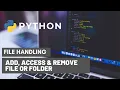 Python Add Remove Access in PYTHON File Handling