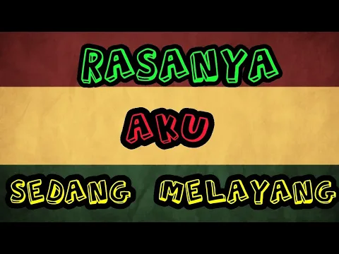 Download MP3 RASANYA AKU SEDANG MELAYANG REGGAE SKA VERSION