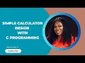 Simple Calculator Project With C programming