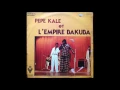 Lagu Pépé Kallé \u0026 L'Empire Bakuba - Kunda ebembe