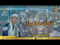 Lagu LAA ILAHA ILLALLAH (Versi Madura) || MAJELIS AL AJWAH || Voc. Abdul Ghofur