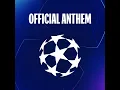 UEFA Champions League Legacy Anthem