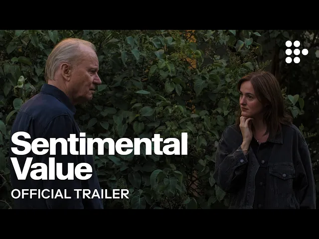 SENTIMENTAL VALUE | Official Trailer | Now Streaming