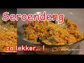 Download Lagu Zelfgemaakte Seroendeng is zeker lekkerder dan van de winkel, Ja toch ?! |Serundeng Dapurnya Mevrouw