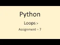 Assignment - 7 Loops Python NxtWave CCBP