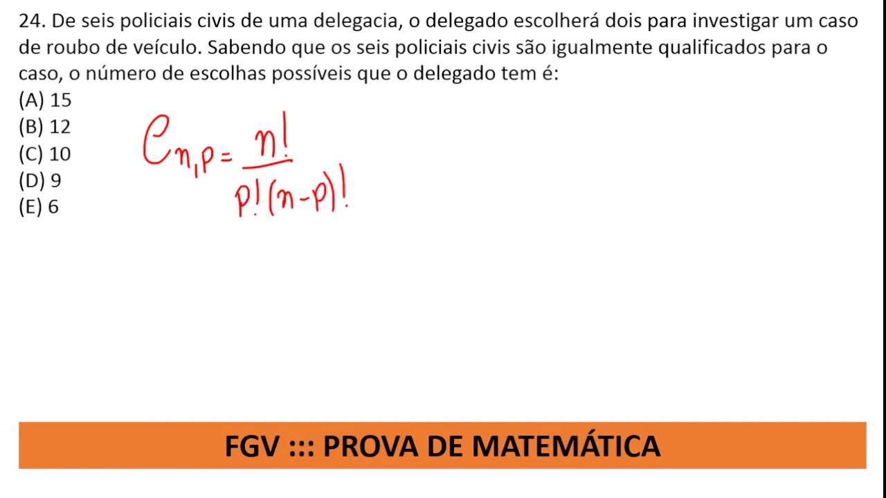 Combinação Simples Q24 Prova de Matemática #FGV 2012