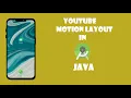 YouTube Motion Layout 2021 Android Studio Tutorial