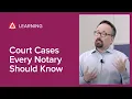 3 Court Cases Every Notary Should Know