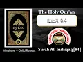 Download Lagu Surah Al-Inshiqaq [84] - Minshawi - child repeat