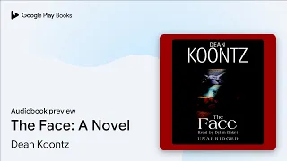 Download The Face: A Novel by Dean Koontz · Audiobook preview MP3